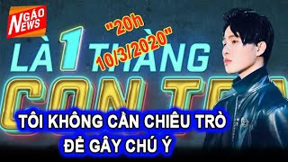 JACK Khẳng Định Tôi Không Chiêu Trò Để Gây Sự Chú Ý I NGÁO NEWS