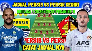 JADWAL PERSIB BANDUNG VS PERSIK KEDIRI - BRI LIHA 1 PEKAN KE 9 - LINE UP PERSIB - JADWAL PERSIB