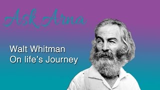 Walt Whitman - Life's Journey