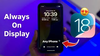 How Use & Enable Always On Display on any iPhone iOS 18