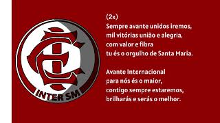 Hino do Internacional de Santa Maria ( RS ) [ Oficial / Alta Qualidade ]