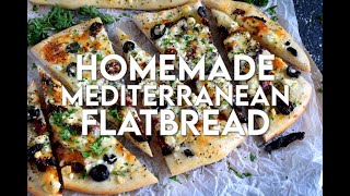 Homemade Mediterranean Flatbread