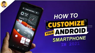 How To CUSTOMIZE Your ANDROID Phone Like PRO in 2021 FREE in URDU / HINDI