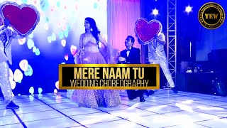 Mere Naam Tu Choreography | Jab Tak Jahan Me Subah Shaam Hai | Couple Sangeet Dance Performance