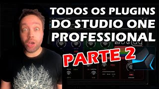 Todos os Plugins do #StudioOne Professional - Parte 2