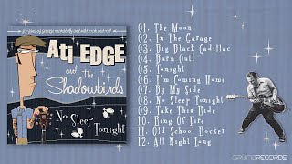 Ati EDGE and the Shadowbirds - No Sleep Tonight (Full album - 2022.)