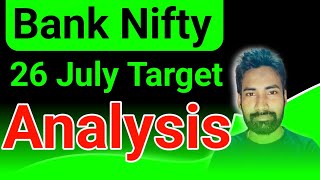 bank nifty 26 july prediction || 26 july bank nifty analysis