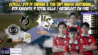 9 KILLS! BTR KNIGHTS DI TABRAK TODAK PEA & INFIN | MATCH 2 W1D3 PMSL SEA FALL 2024