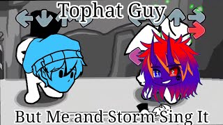 "Party Guy" - FnF Tophat Guy But Me and Storm Sing It.