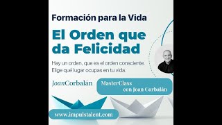 la felicidad consciente - el Orden que da felicidad