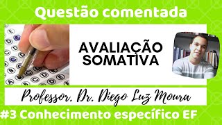 Avaliação somativa_questão comentada de concurso público