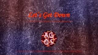 AGOS Records - Let's Get Down