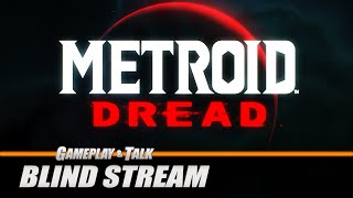 Metroid Dread - First Time Playing (Nintendo Switch) | Gameplay and Talk Live Stream #491