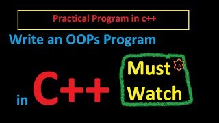 A practical program in c++ (Must watch)concept of object array in programming