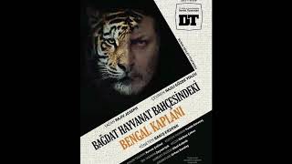 Bağdat Hayvanat Bahçesindeki Bengal Kaplanı Soundtrack 17 Gürkan Çakıcı