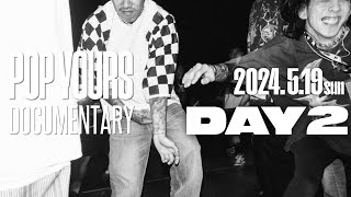 【DAY 2】POP YOURS 2024 Documentary