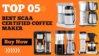 Top 5 Best SCAA Certified Coffee Maker in 2024 | Best Drip Coffee Maker