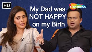 "Me Apne Parents ka LADKA Ban Gayi", Karishma Tanna Gets Emotional while talking to Siddharth Kannan