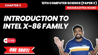 Chap. 3 Introduction to X86 family | One Shot | Maharashtra Board  | 12th CS Part 2