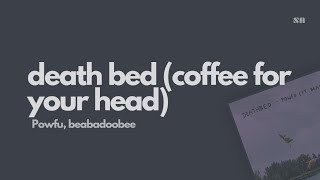 death bed (coffee for your head) - Powfu, beabadoobee (Lyrics Video)