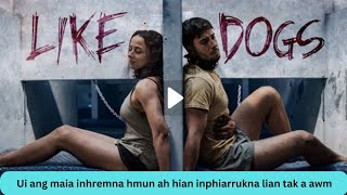 Mizo Movie Recap - Ui ang mai a inhren behna hmun ah hian, eng hmangaihna kalsual nge inphumru le.