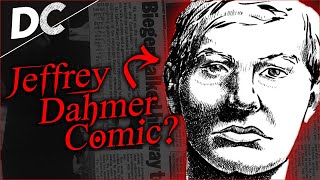 Jeffrey Dahmer Comic? | DISTURBING COMICS