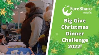 BIG GIVE CHRISTMAS CHALLENGE '22 / Please Help FareShare Midlands Support People In Need This Winter