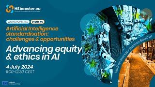 Webinar on AI Standardisation: Challenges & Opportunities on Advancing Equity & Ethics in AI