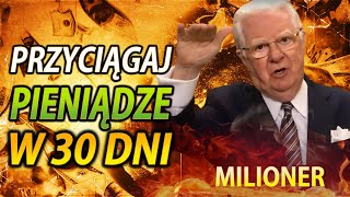 To prawo jest znacznie potężniejsze niż prawo przyciągania (Bob Proctor)