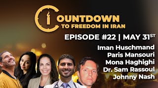 Countdown To Freedom In Iran | Episode 22 with special guest Johnny Nash