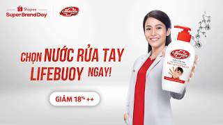 [Shopee Super Brand Day] Nước rửa tay Lifebuoy - Bảo vệ khỏi vi khuẩn gây bệnh Tay Chân Miệng!