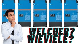 Welchen Victron Energy Multiplus II brauche ich und wie viele? Gedanken zur optimalen Auslegung