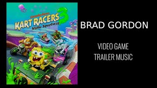 Brad Gordon - Composer - Spongebob Kart Racer 3 Game Trailer Music