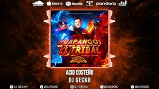 12. Acid Costeno - @DjGecko