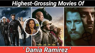 Dania Ramirez Highest-Grossing Hollywood Movies | Bio & NetWorth School