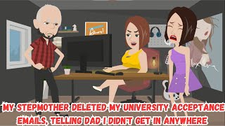 【OSA】My Stepmother Deleted My University Acceptance Emails, Telling Dad I Didn't Get In Anywhere