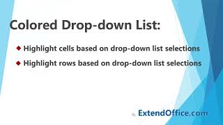 Quickly color/conditional formatting drop down list in Excel