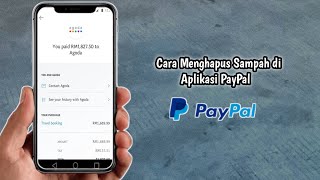 Cara Menghapus Sampah di Aplikasi PayPal