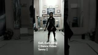 Gali_Gali_song || Neha Kakkar || Dance Video Max Dance Academy Student Tannu 🔥 ||