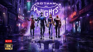 First Look At Gotham Knights [LIVE] Gameplay & Walkthrough 1080p 60fps (PC)