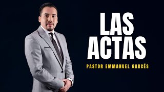 Pastor Emmanuel Gárces  - Las actas