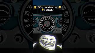 Slow Car!? 💀💀 #shorts #cars