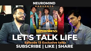 PODCAST LETS TALK LIFE | EPISODE 13| EXCLUSIVE TALKS | NEUROMIND HINDI PODCAST