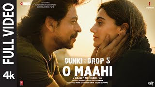 Dunki Drop 5: O Maahi | Shah Rukh Khan | Taapsee Pannu | Pritam | Arijit Singh | Irshad Kamil