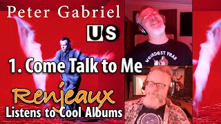 29.01 Renjeaux Listens to Come Talk to Me, from Peter Gabriel - Us