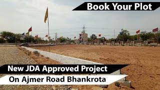 JDA Approved Plot On Mukundpura Road Bhankrota Ajmer Road Jaipur ! Plot On Ajmer Road