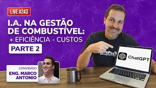 Como Usar I.A. na Gestão de Frotas: Guia Prático (Parte 2) | Live 243