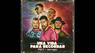 UNA VIDA PARA RECORDAR - PISO 21 FT. MYKE TOWERS [REMIX-EDIT] (ALEX EGUI)