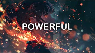 Major Lazer & Ellie Goulding - Powerful (feat. Tarrus Riley) | LYRICS