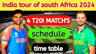 India tour of south Africa 2024 t20 series schedule / India vs south Africa 2024 t20 schedule